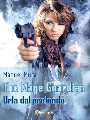 cover image of The Mage Guardian--Urla dal profondo